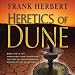 Heretics of Dune: Dune Chronicles, Book 5