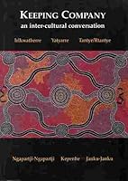 Keeping Company: An Inter-Cultural Conversation. Second Edition 0864183747 Book Cover