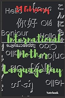 International Mother Language Day: notebook is 120 pages (6x9). White paper lined pages (60 sheets). High quality paper.