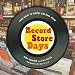 Record Store Days: From Vinyl to Digital and Back Again