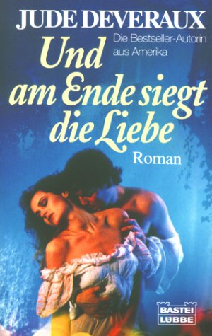 Und am Ende siegt die Liebe. [German] 3404107462 Book Cover