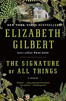 The Signature of All Things (Historical Fiction) / 