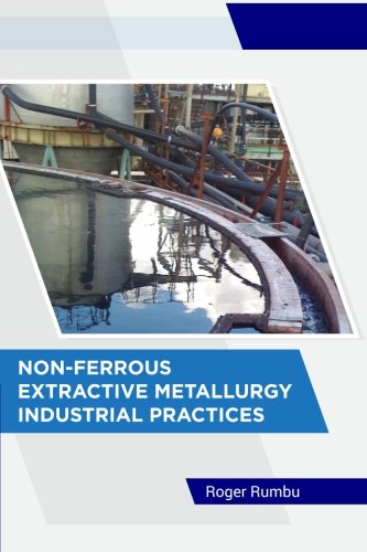 Non-Ferrous Extractive Metallurgy - Industrial Practices