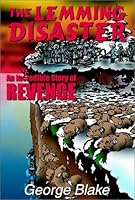 The Lemming Disaster: An Incredible Story of Revenge 0805960341 Book Cover