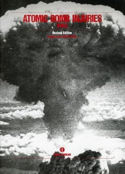 Tankobon Hardcover Atomic Bomb Injuries (Revised Edition) [Unknown] Book