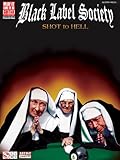 BLACK LABEL SOCIETY          SHOT TO HELL                 GUITAR VOCAL (Play It Like It Is)
