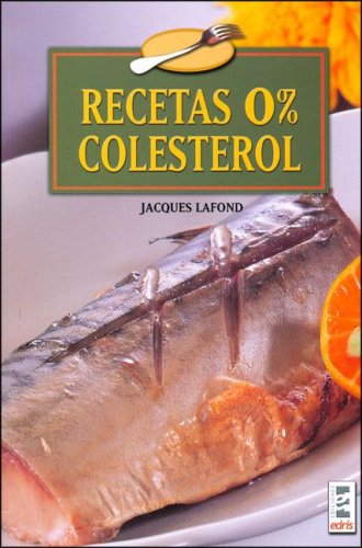 Recetas 0% Colesterol/ Recipes 0% Cholesterol