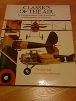 Classics of the Air: An Illustrated History of the Development of Military Planes from 1913-1935 0791700100 Book Cover