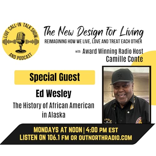 Special Guest Ed Wesley - The History of African Americans in Alaska