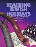 Teaching Jewish Holidays: History, Values, And Activities