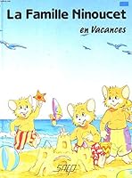la famille ninoucet en vacances 2737270650 Book Cover