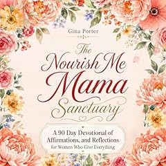 Nourish Me Mama Sanctuary Audiobook By Gina Porter cover art