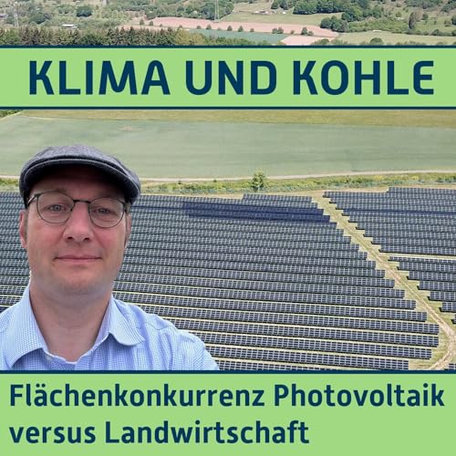 #208 Flächenkonkurrenz Photovoltaik versus Landwirtschaft