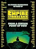 From a Certain Point of View: The Empire Strikes Back (Star Wars)