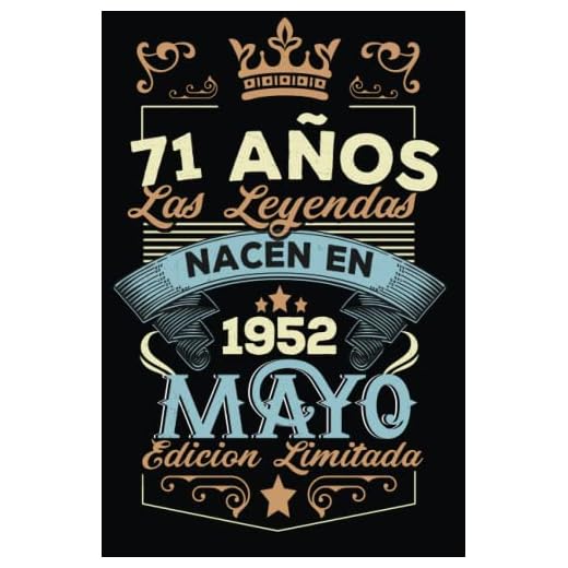 LAS LEYENDAS NACEN EN MAYO EL AÑO 1952: 71 Aniversario Cuaderno personalizado 71 años regalos Feliz 1952 cumpleaños ideas de regalos