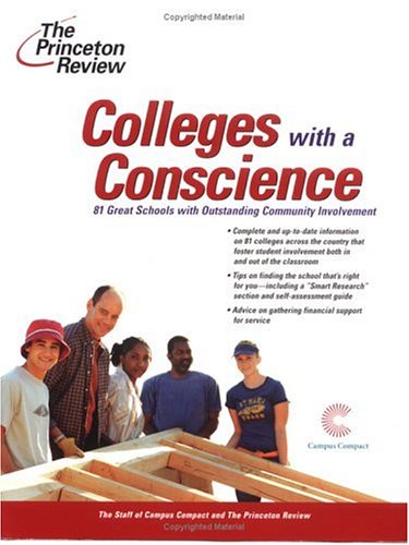 Colleges with a Conscience: 81 Great Schools with Outstanding Community ...