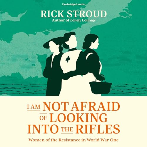 I Am Not Afraid of Looking into the Rifles by Rick Stroud episode artwork