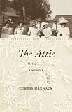  The Attic: A Memoir (Bur Oak Book) (English Edition)