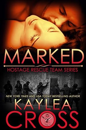 Marked (Hostage Rescue Team Series Book 1)
