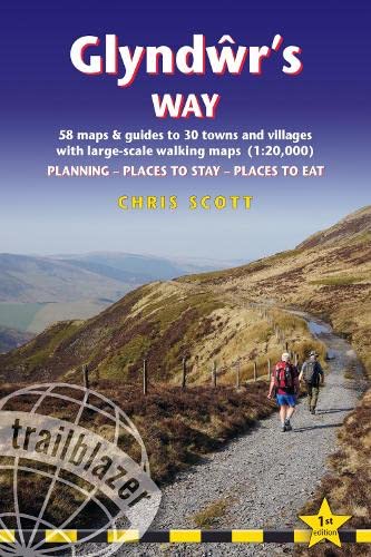 Glyndŵr's Way (Trailblazer British Walking Guide): Knighton to Welshpool: 58 large-scale trail maps and guides to 30 towns and villages: Knighton to ... to 30 towns and villages (Trailblazer Guides)