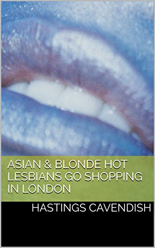 ASIAN & BLONDE HOT LESBIANS GO SHOPPING IN LONDON (BOOMA Book 5) (English Edition)