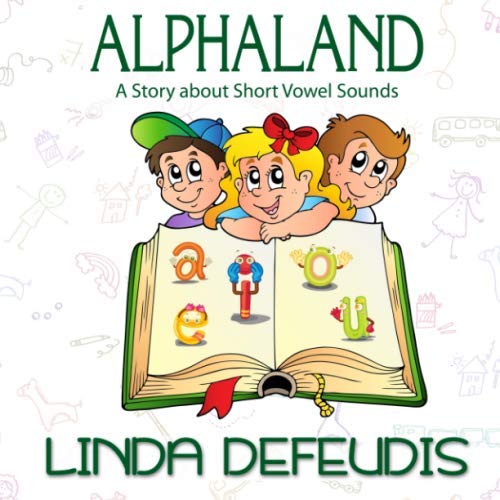 Alphaland - A Story about Short Vowel Sounds
