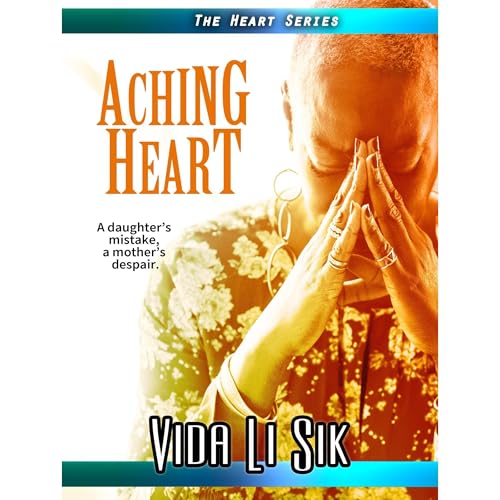 Aching Heart: Women's Fiction (Book 1 Heart Series) Audiolibro Por Vida Li Sik arte de portada