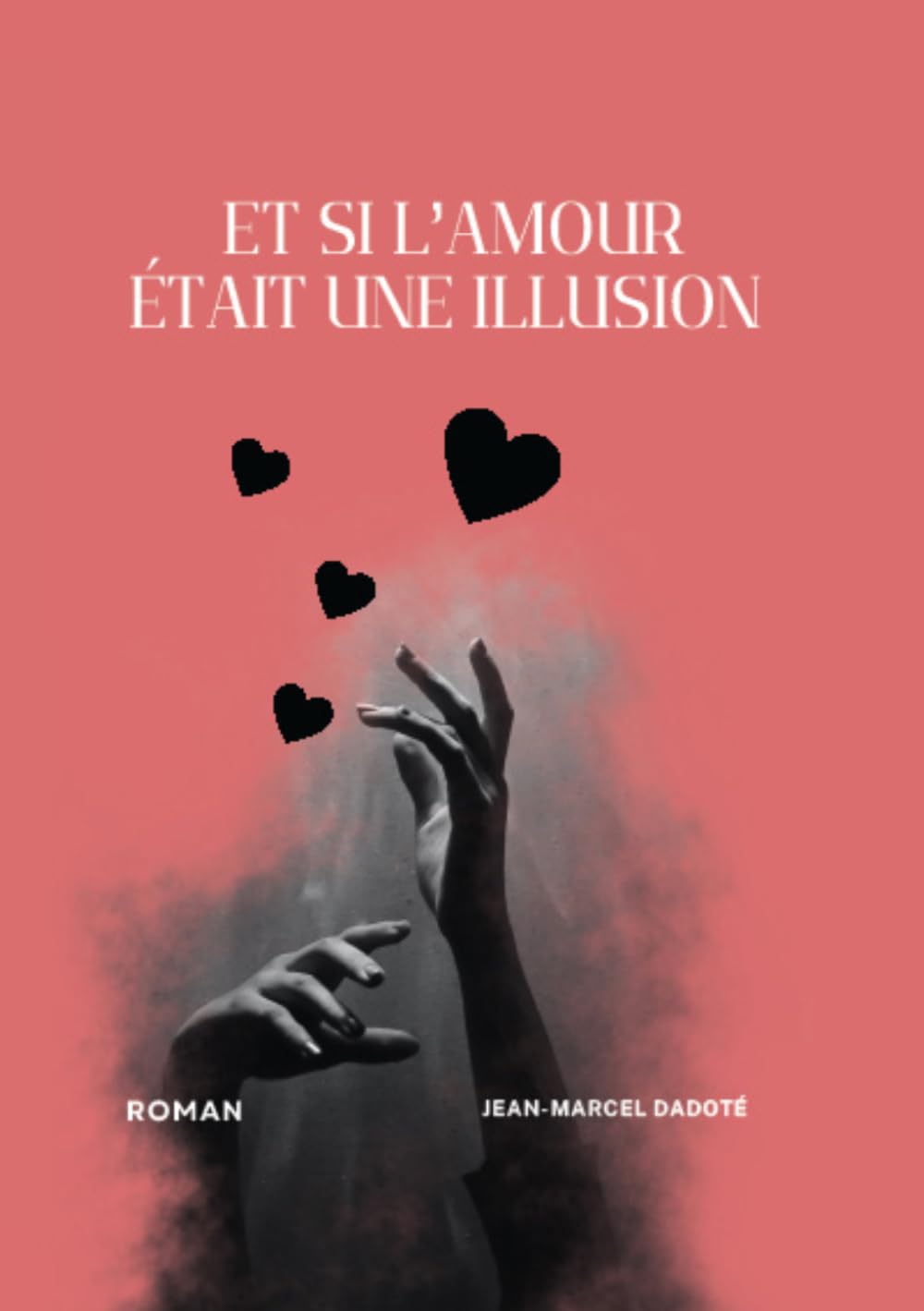 ET SI L’AMOUR ÉTAIT UNE ILLUSION