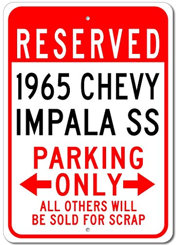 1965 65 Chevy Impala SS Reserved Parking Only All Others Will Be Sold For Scrap, Metal Parking Sign, Man Cave Wall Decor, Novelty Garage Sign - 10