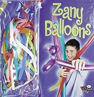 Zany Balloons 0785339779 Book Cover