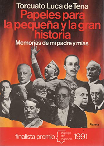 Papeles para la pequeÑa y gran historia