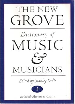 Paperback The New Grove Dictionary of Music and Musicians, Volume 3 (Bollioud-Mermet to Castro) [Unknown] Book