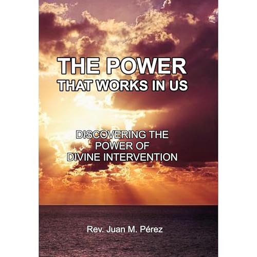 THE POWER THAT WORKS IN US by Juan Perez episode artwork