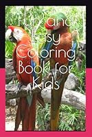 Fun and Easy Coloring Book for Kids: Designs of Animals, Vehicles, Food & More to Spark Creativity and Imagination B0F6DBZGG6 Book Cover