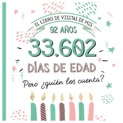 El libro de visitas de mis 92 años: Decoración y regalos originales para el 92 cumpleaños – Ideas para hombre y mujer - 92 años en días - Libro de firmas para felicitaciones y fotos de los invitados