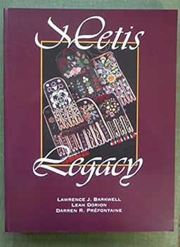 Paperback Metis legacy: A Metis historiography and annotated bibliography Book