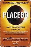  Muecddoa Retro-Musikposter Placebo London o2 Brixton Academy 2013, Posterdruck für Film, Zuhause, Bar, Kneipe, Garage, Wanddekoration, Geschenke, Kunst, 20,3 x 30,5 cm, Vintage-Metallschild.