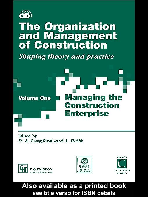 The Organization and Management of Construction: Managing the construction enterprise