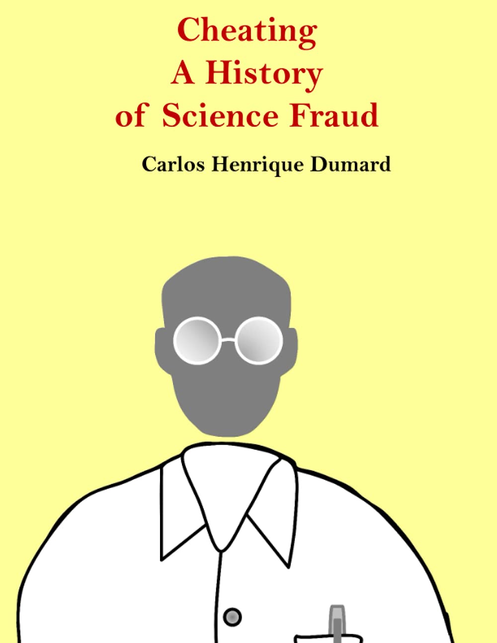 Cheating: A history of scientific fraud