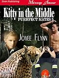Kitty in the Middle [Purrfect Mates 5] (Siren Publishing Menage Amour ManLove)
