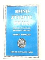 Monozygotic twins, brought up apart and brought up together B0007IL3X8 Book Cover