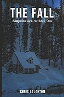 The Fall : Sanguine Series: Book One 1973451107 Book Cover