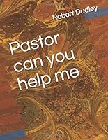 Pastor Can You Help Me 1074721977 Book Cover