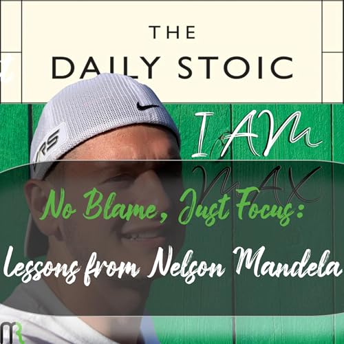 No Blame, Just Focus: Lessons from Nelson Mandela