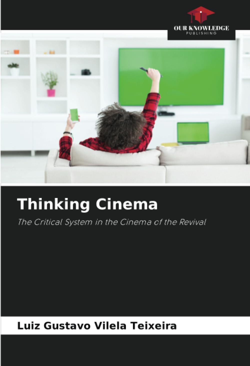 Thinking Cinema: The Critical System in the Cinema of the Revival