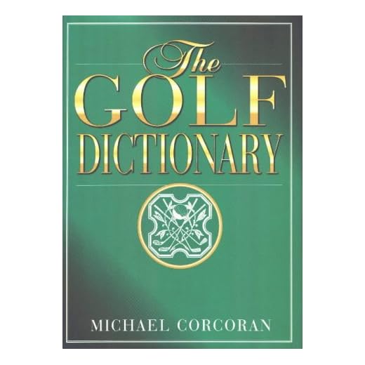 The Golf Dictionary: Language and Lingo Guide
