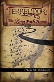 Terreldor: The Long Path Home (Adventures in Terreldor) (Volume 3)
