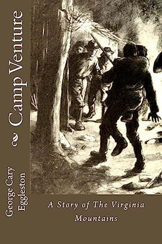 Camp Venture: A Story of The Virginia Mountains