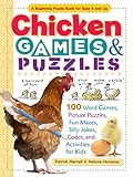  Chicken Games & Puzzles: 100 Word Games, Picture Puzzles, Fun Mazes, Silly Jokes, Codes, and Activities for Kids (Storey\'s Games & Puzzles)