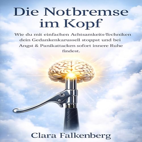 Page de couverture de Die Notbremse im Kopf